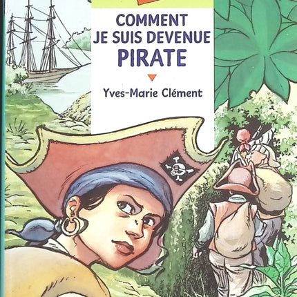 Comment je suis devenue pirate - Yves-Marie Clément - livre