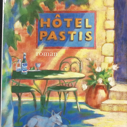 Hôtel Pastis - Peter Mayle - livre
