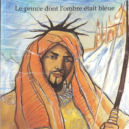 Le Prince Dont L'Ombre Etait Bleue - José Féron Romano - livre