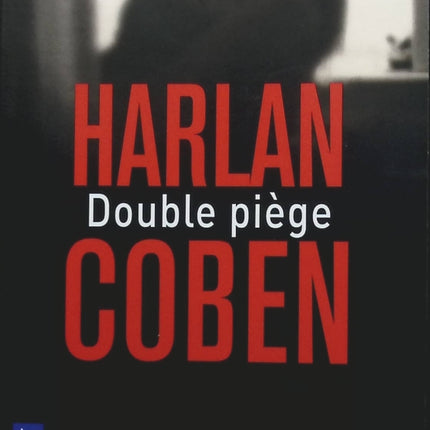 Double piège - Harlan Coben - livre