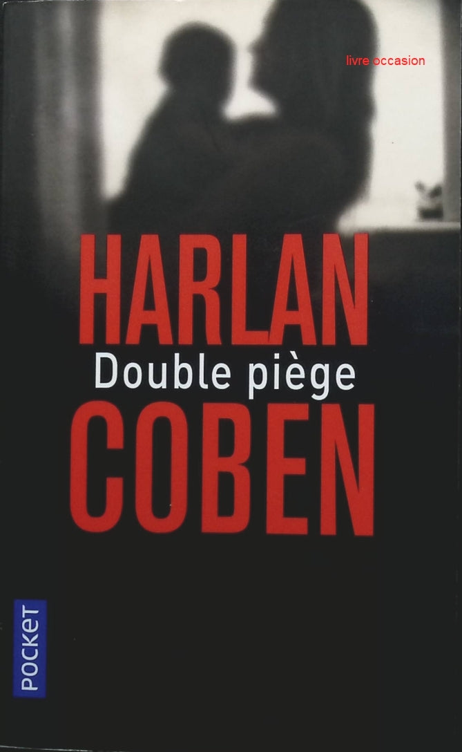 Double piège - Harlan Coben - livre
