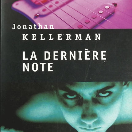 La Dernière Note - Jonathan Kellerman - livre