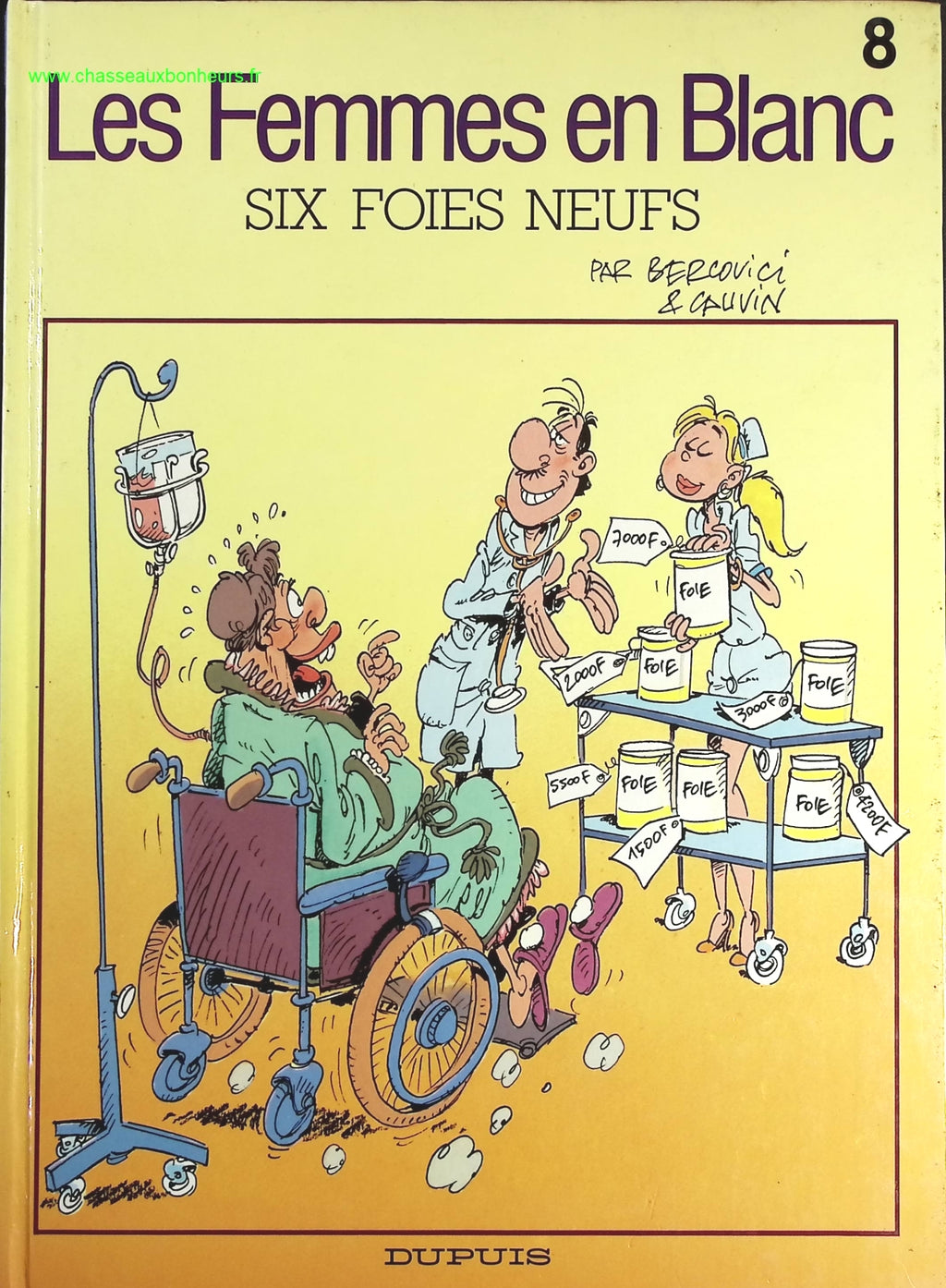 Les femmes en blanc - Tome 8 - Six Foies Neufs - Cauvin, Bercovici - livre BD
