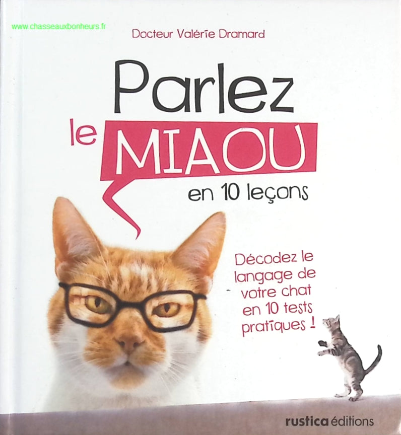 Parlez le miaou en 10 leçons - Valérie Dramard - livre