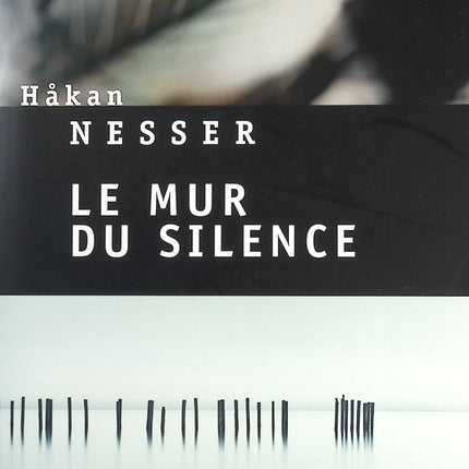 Le Mur du silence - Hakan Nesser - livre