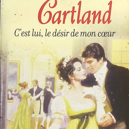 C'est lui, le désir de mon coeur - Barbara Cartland - livre