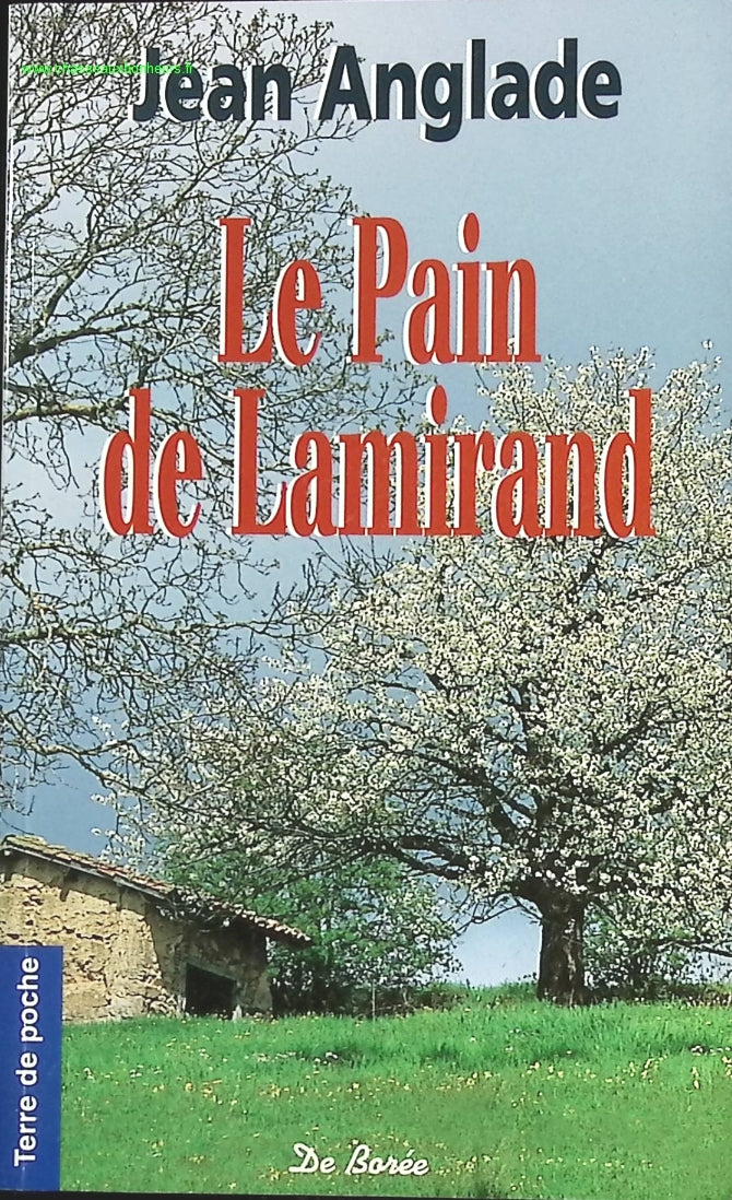 Le pain de Lamirand - Jean Anglade - livre