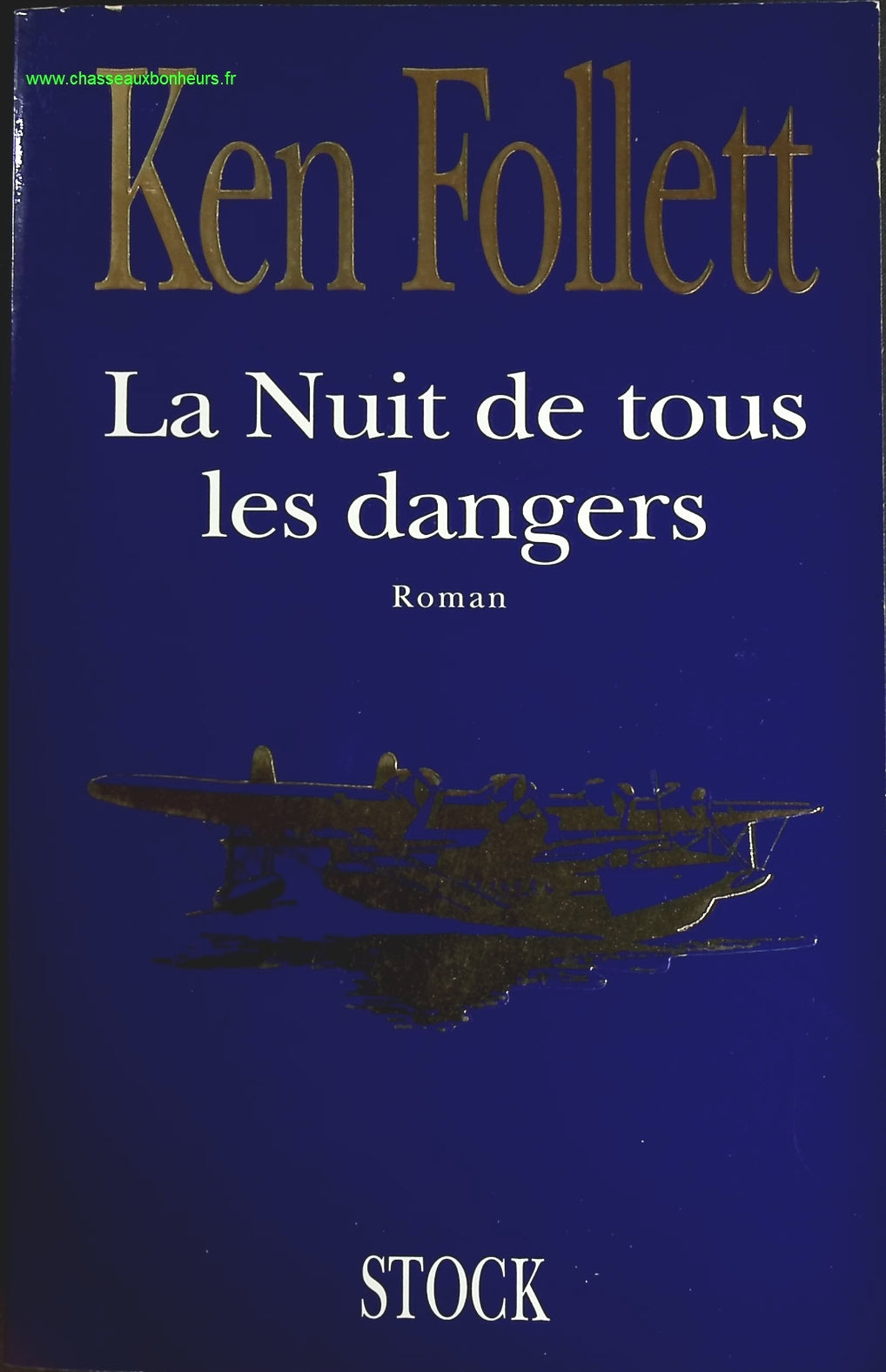 La Nuit De Tous Les Dangers - Ken Follett - livre