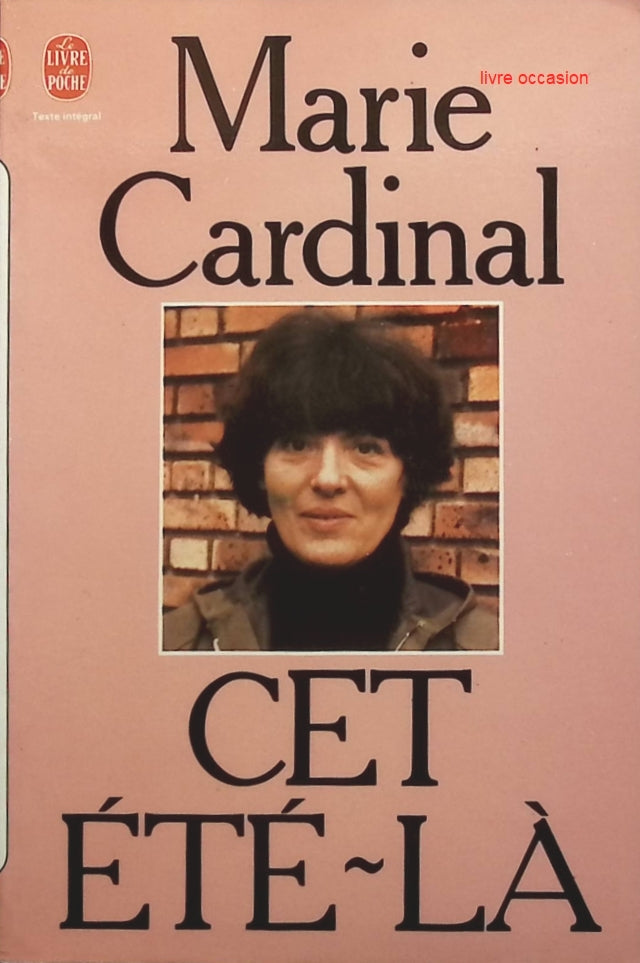 Cet été-là - Marie Cardinal - Livre