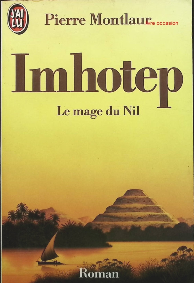 Imhotep : Le mage du Nil - Pierre Montlaur - Livre