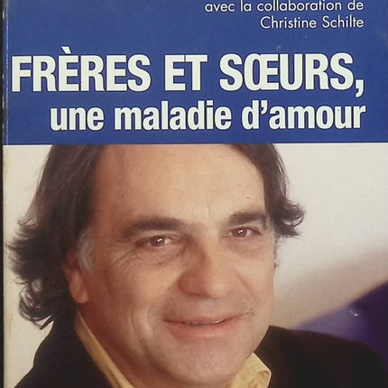 Frères et soeurs, une maladie d'amour - Marcel Rufo - livre