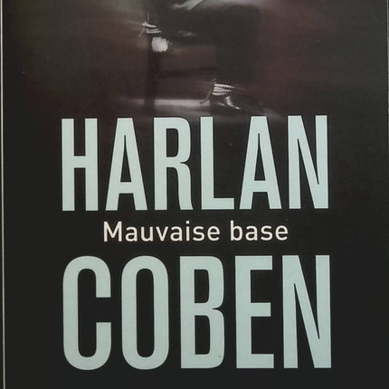 Mauvaise base - Harlan Coben - livre
