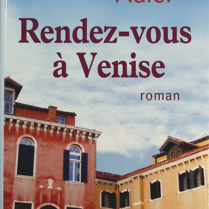 Rendez-vous à Venise - Elizabeth Adler - Livre
