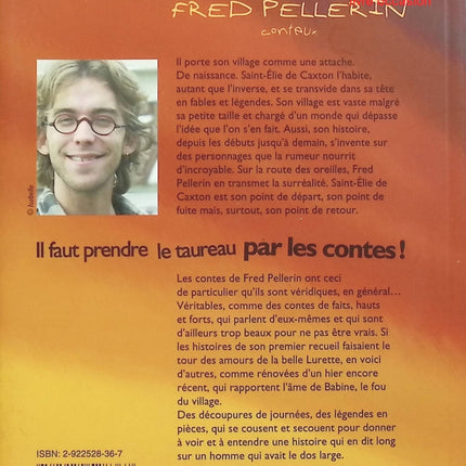 Il faut prendre le taureau par les contes - Fred Pellerin - livre + CD