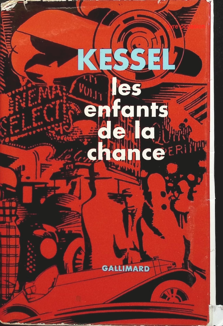 Les Enfants de la chance - Joseph Kessel - livre