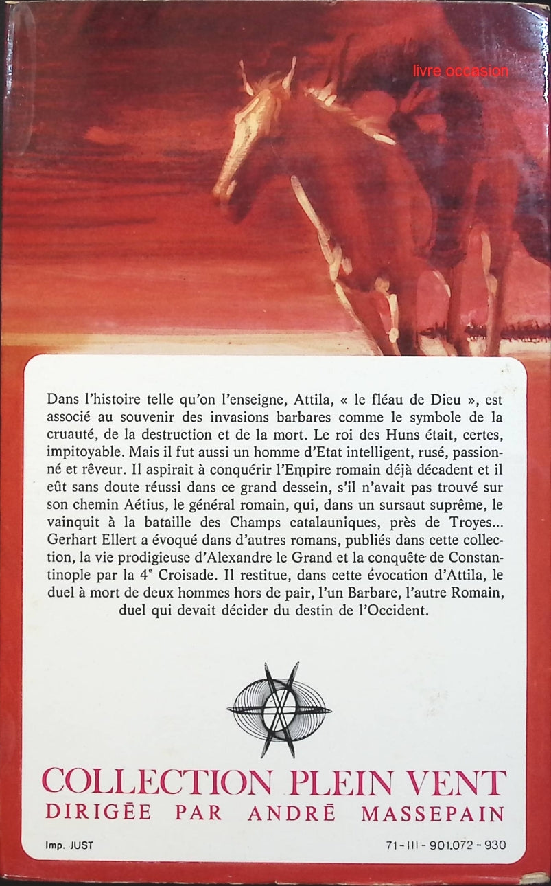 Attila, fléau de dieu - Gerhart Ellert - livre