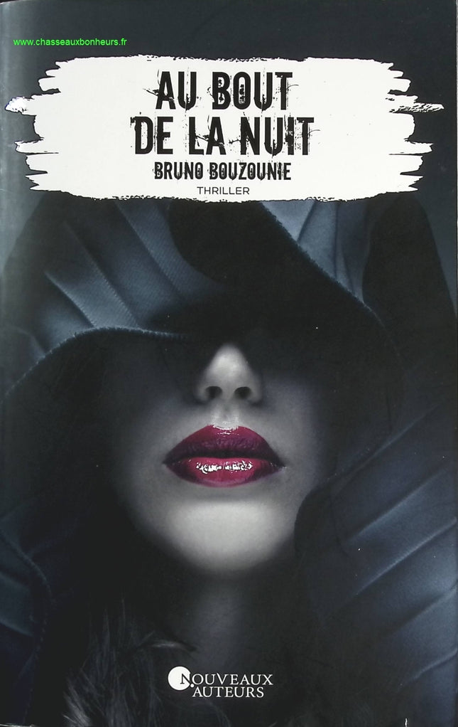 Au bout de la nuit - Bruno Bouzounie - livre
