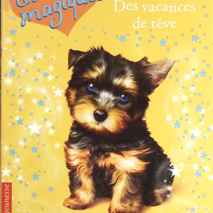 Les chiots magiques - tome 12 - Des vacances de rêve - Sue Bentley - livre