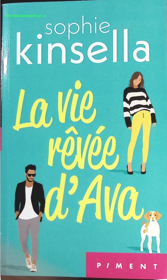 La Vie rêvée d’Ava – Sophie Kinsella – roman feel-good, comédie romantique et quête du bonheur - livre