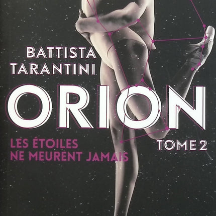 Orion, tome 2 : Les étoiles ne meurent jamais - Battista Tarantini - livre