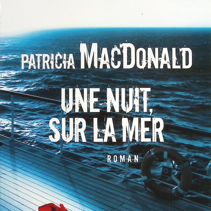 Une nuit, sur la mer - Patricia Mac Donald - livre