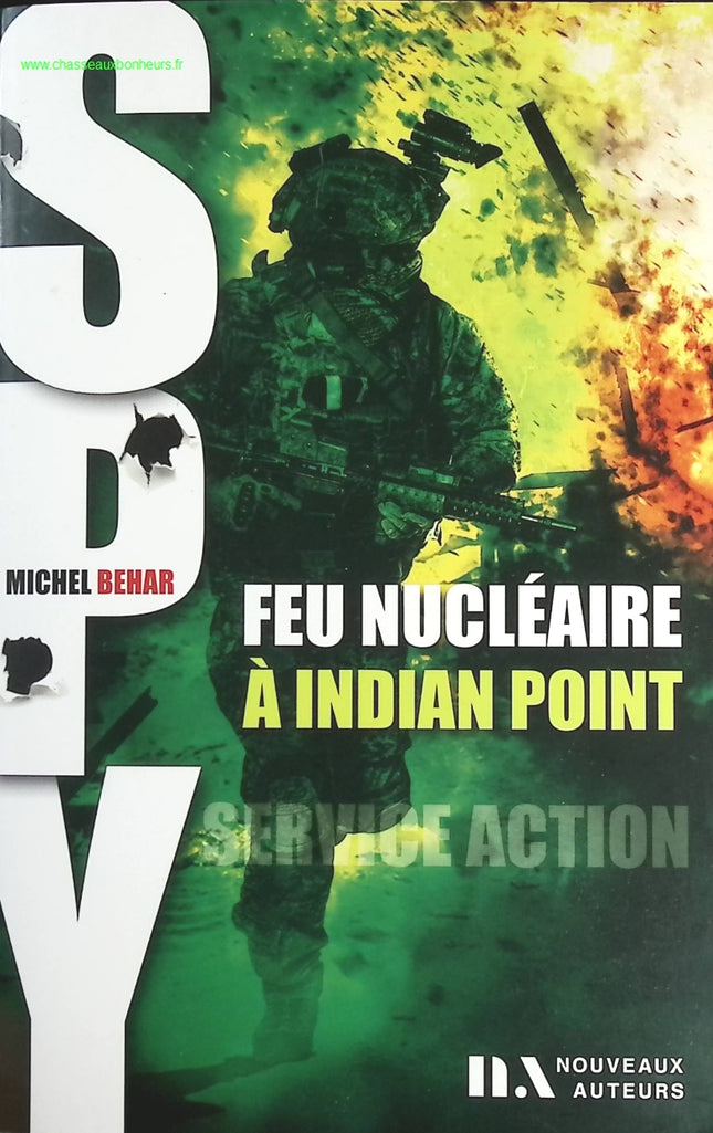 Spy Tome 3 - Feu Nucléaire À Indian Point - Michel Behar - livre