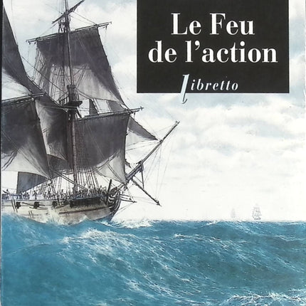 Le feu de l'action - Alexander Kent - livre