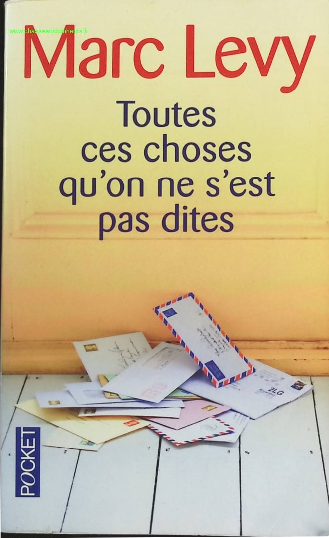 All the Things We Didn't Say to Each Other - Marc Levy - Book