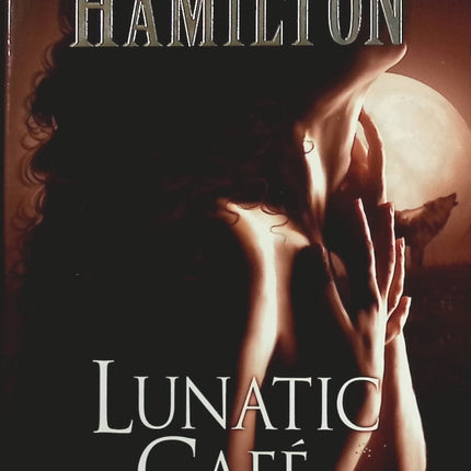 Lunatic Café - Laurell-K Hamilton - Livre