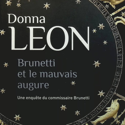 Brunetti et le mauvais augure – Donna Leon – Roman policier vénitien sur enquête, corruption et mystères - Livre