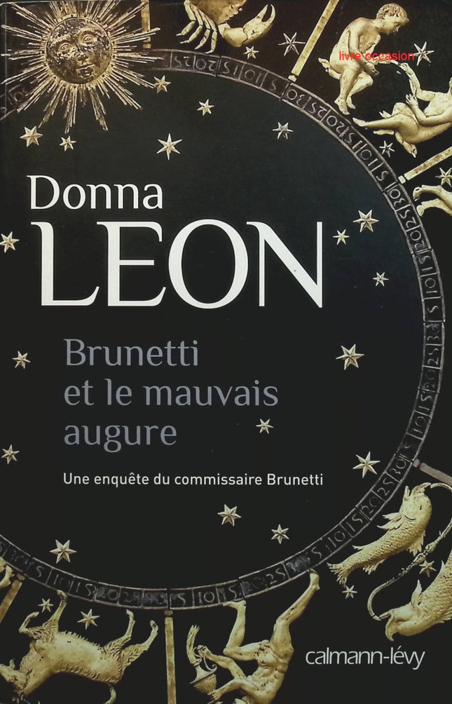 Brunetti et le mauvais augure – Donna Leon – Roman policier vénitien sur enquête, corruption et mystères - Livre