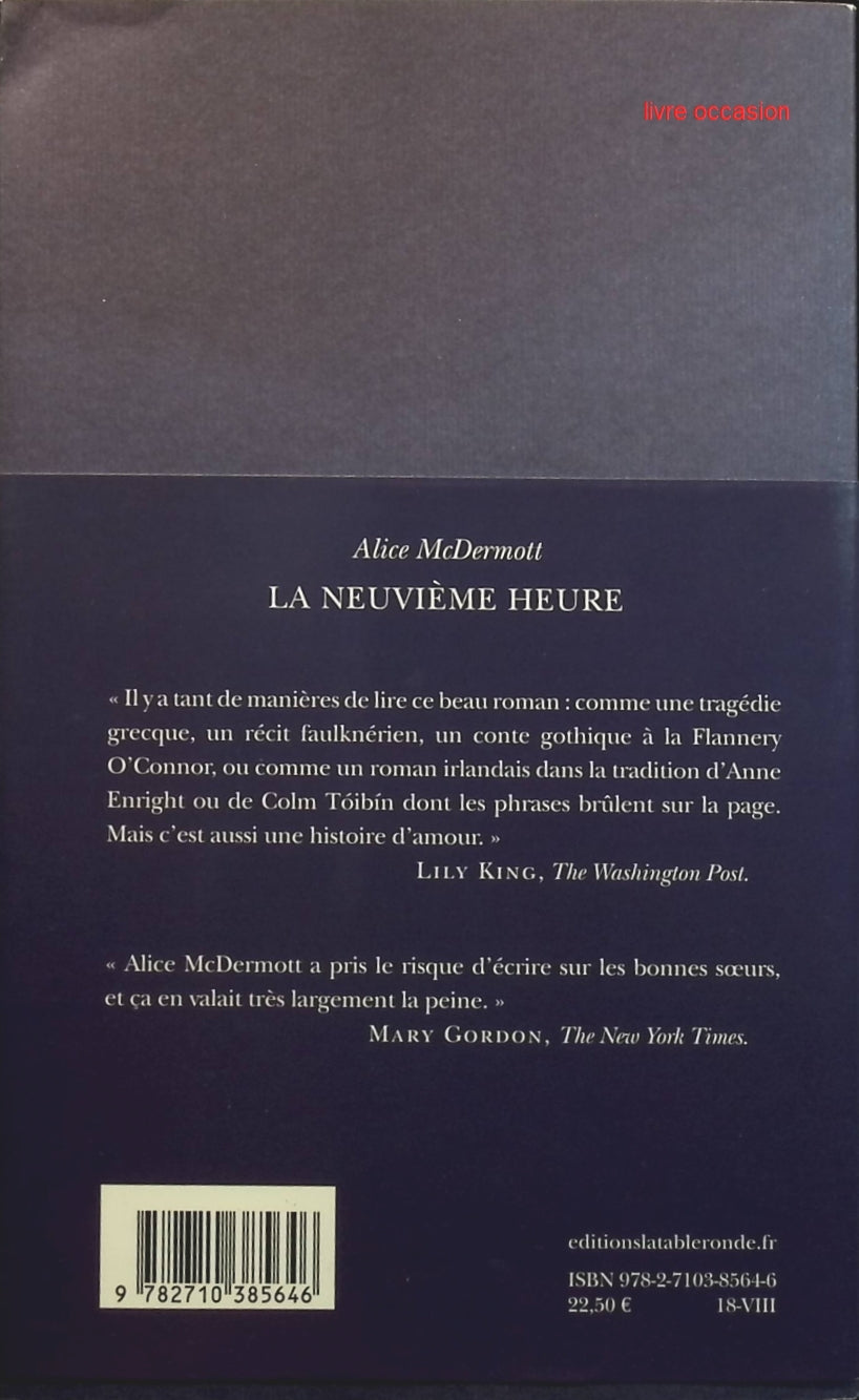 La neuvième heure - Alice McDermott - Livre