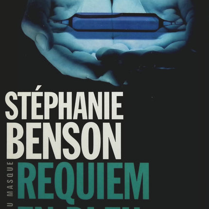 Requiem en bleu - Stéphanie Benson - Livre