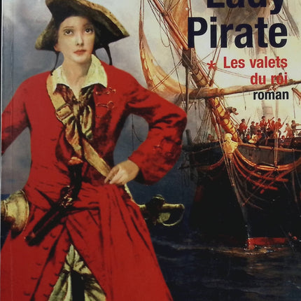 Les valets du roi Lady Pirate tome 1 - Mireille Calmel - livre
