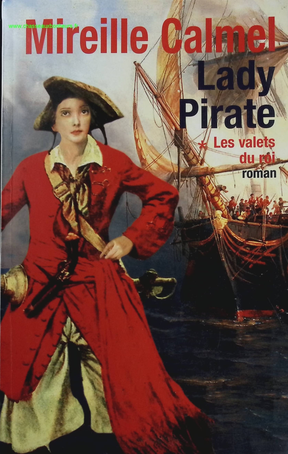 Les valets du roi Lady Pirate tome 1 - Mireille Calmel - livre