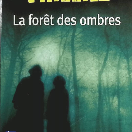 La Forêt Des Ombres - Franck Thilliez - livre
