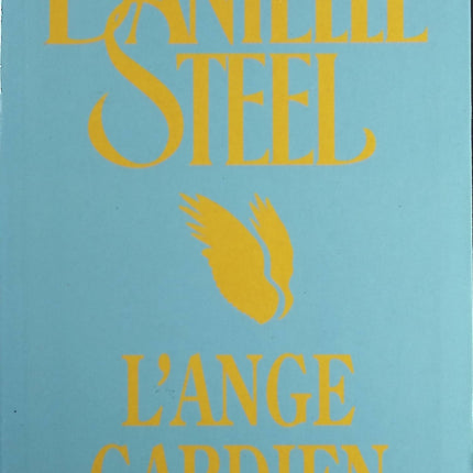 L'ange gardien - Danielle Steel - Livre