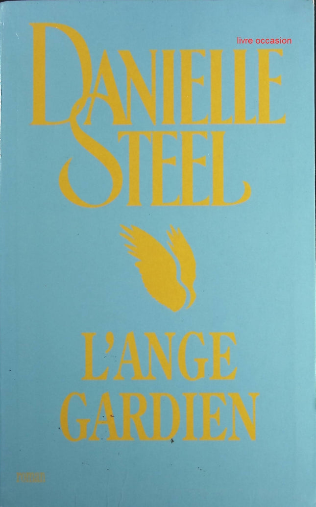 L'ange gardien - Danielle Steel - Livre