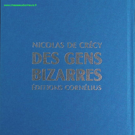 Des gens bizarres - Nicolas de Crécy - livre