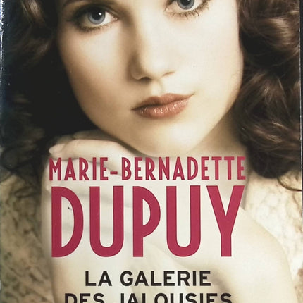 La Galerie des jalousies, Tome 1 - Marie-Bernadette Dupuy - livre