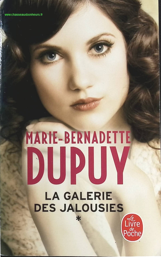 La Galerie des jalousies, Tome 1 - Marie-Bernadette Dupuy - livre