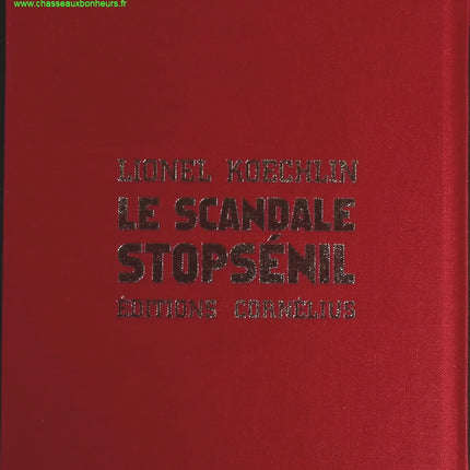 Le scandale Stopsénil - Lionel Koechlin - livre