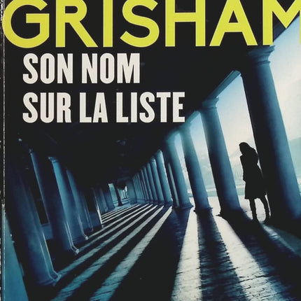 Son nom sur la liste - John Grisham - Livre