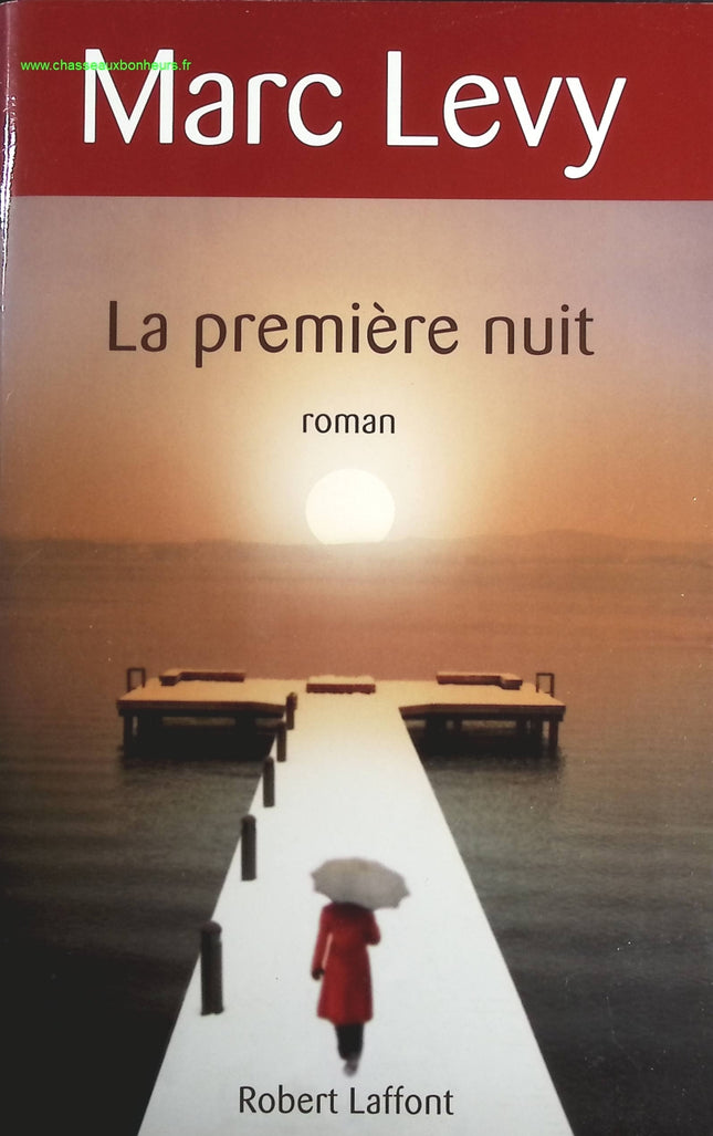 La première nuit - Marc Levy - livre