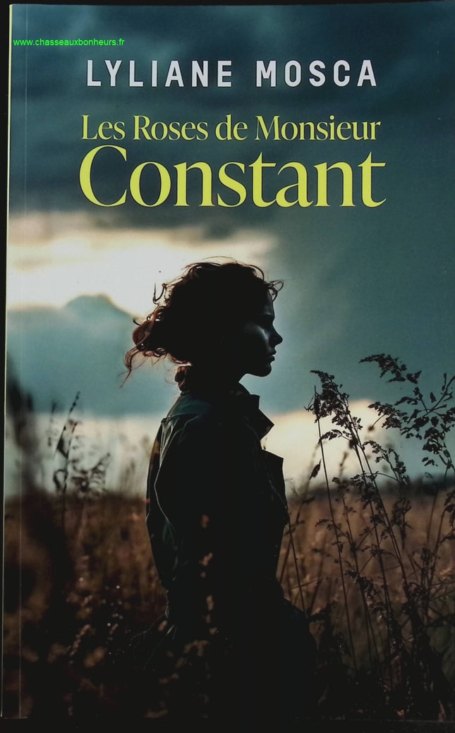 Les roses de Monsieur Constant - Lyliane Mosca - livre