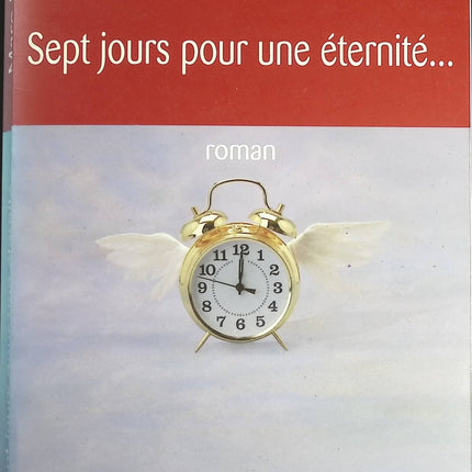 Sept jours pour une éternité - Marc Levy - livre