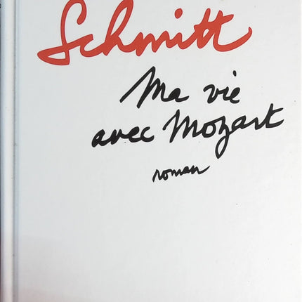 Ma vie avec Mozart - Eric-Emmanuel Schmitt - livre