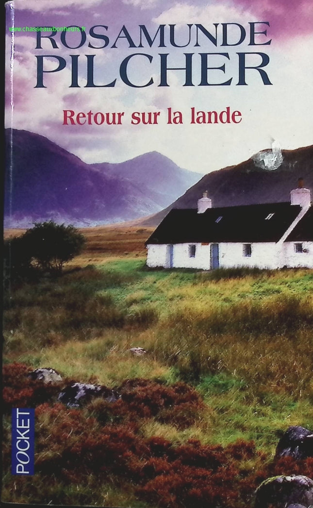 Retour sur la lande – Rosamunde Pilcher – saga familiale, secrets de famille et roman contemporain anglais - livre