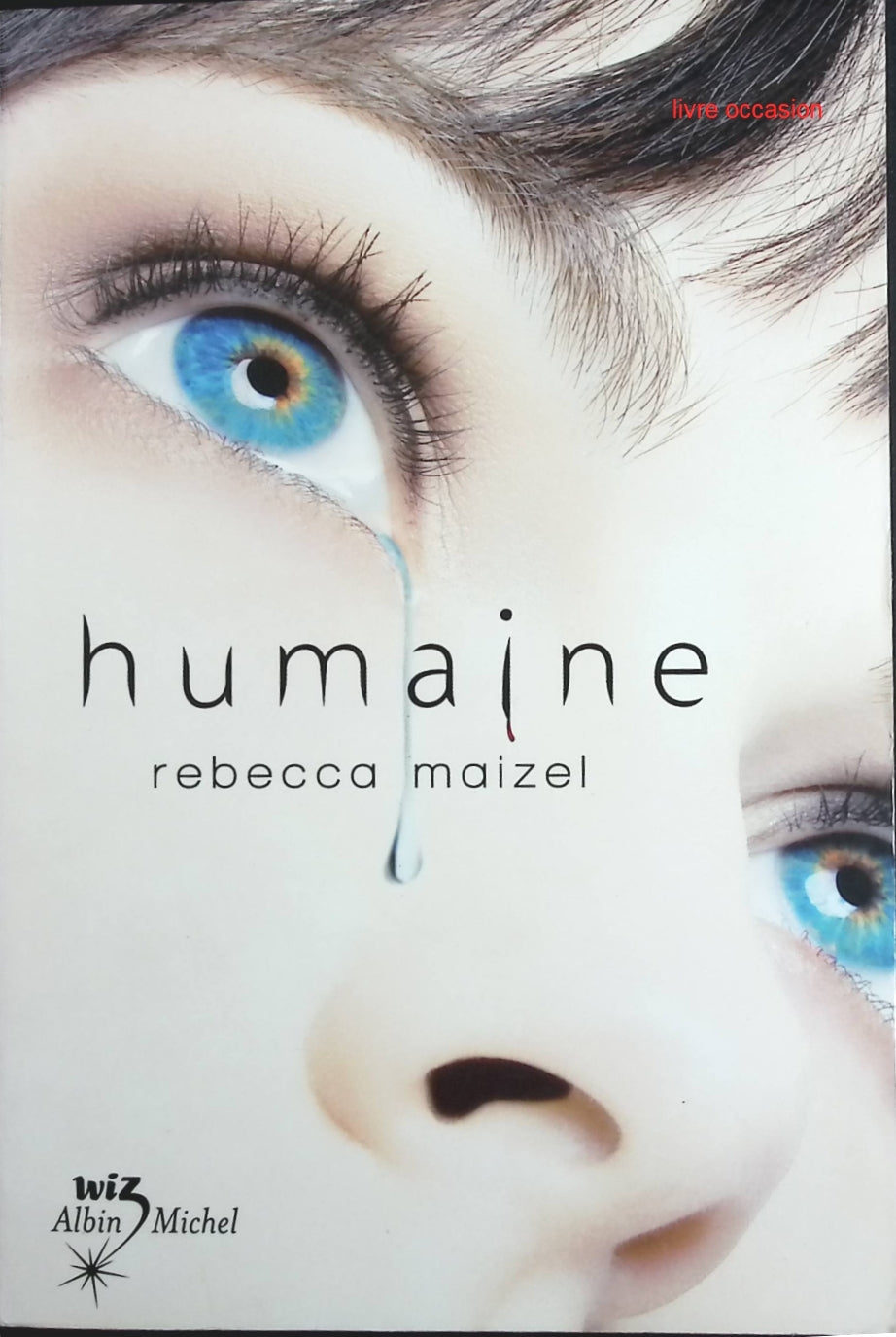 Humaine - Tome 1 - Rebecca Maizel - Livre