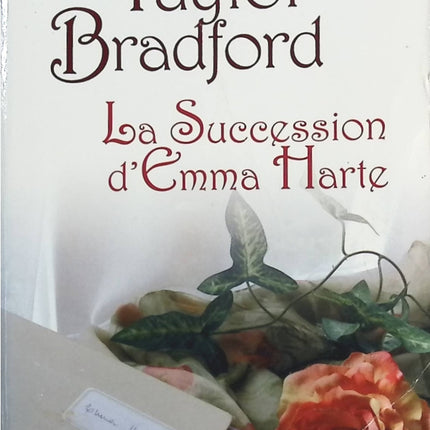La Succession d'Emma Harte - Barbara Taylor Bradford - livre